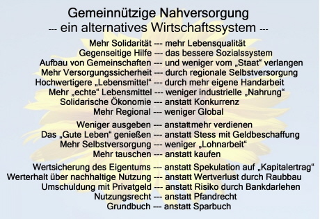 DRUCKVERSION/PRESSETEXT: ... ein besseres Leben möglichst ohne Hast und ohne Stress, aber mit Versorgungssicherheit unabhängig von Geld und Gut und eingebunden in eine solidarische Gemeinschaft.
